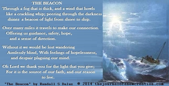 "The Beacon" - Written by Randall S Daluz © 2014 thejournalofanewcreation.com All Rights Reserved